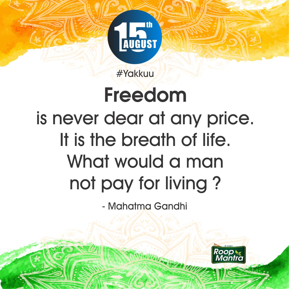Independence Day Thoughts By Mahatma Gandhi